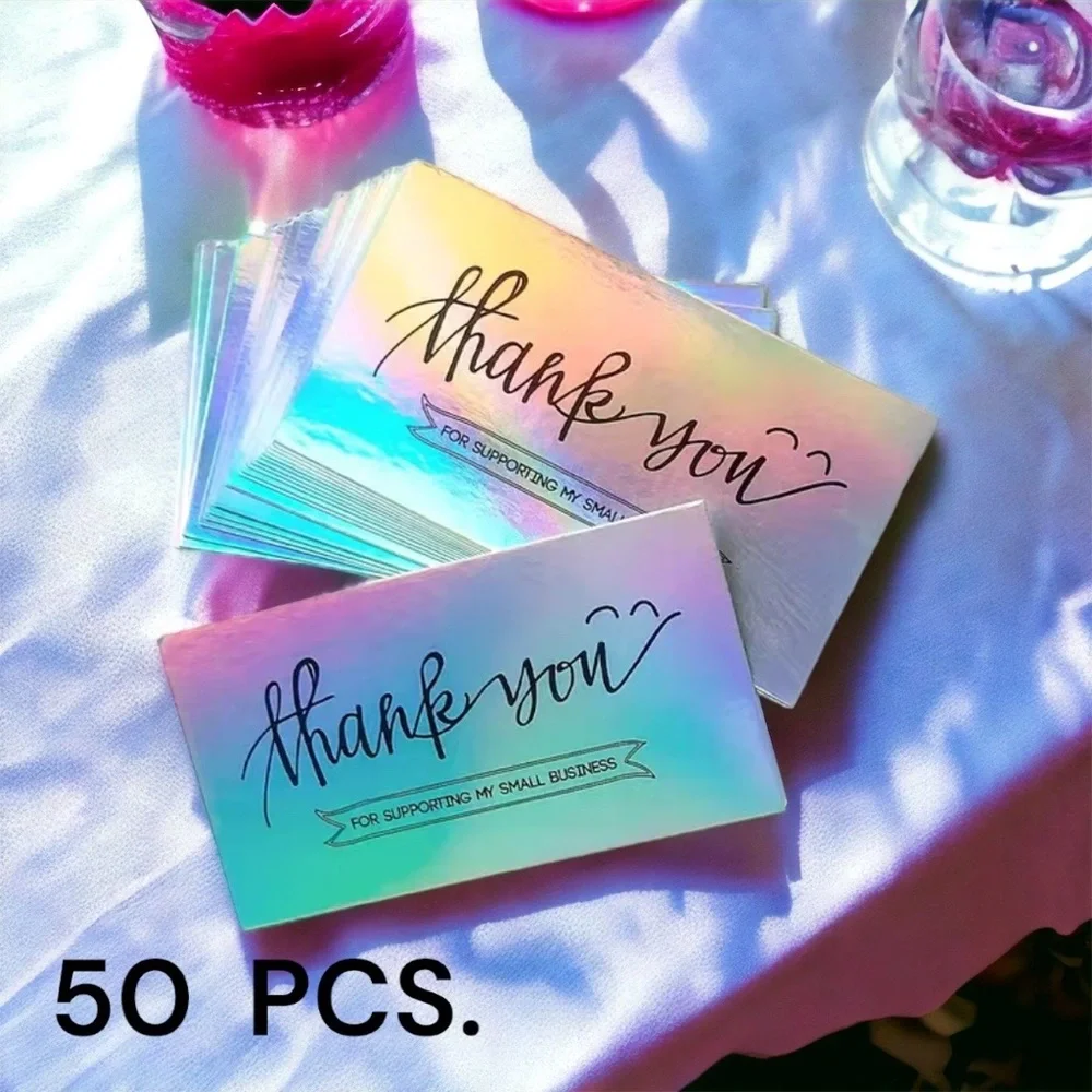 50 Cards, Holographic, Thank You For Supporting My Small Business 2.1” X 3.5”